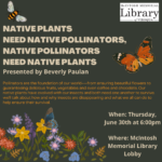 Native Plants Need Native Pollinators Native Pollinators Need Native Plants